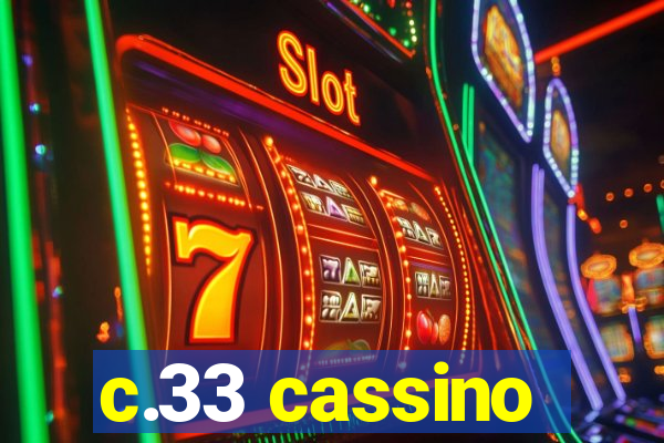 c.33 cassino